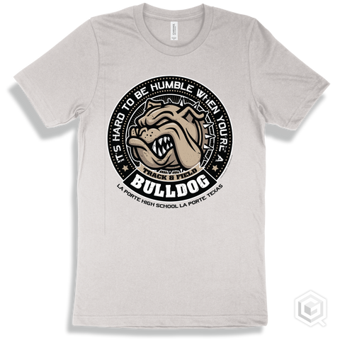 La Porte High School Bulldogs White T-Shirt - Hard To Be Humble Track & Field Design