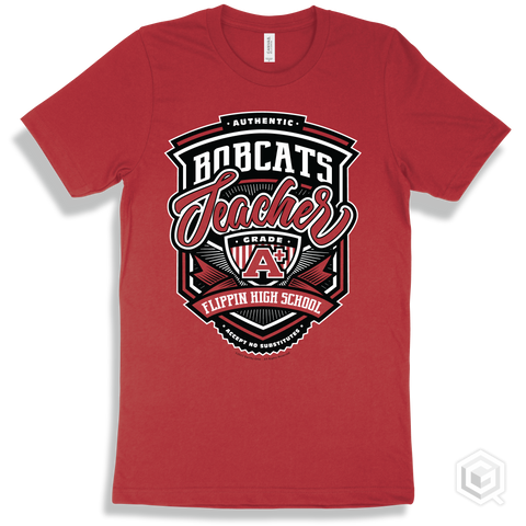 Bobcat Red T-shirt - Authentic Grade A Plus Flippin High School Bobcats Teacher Design