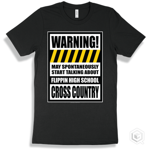 Black T-shirt - May Spontaneously Start Talking About Flippin High School Cross Country Design