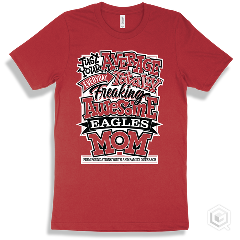 Eagle Red T-shirt - Just Your Average Firm Foundations Youth and Family Outreach Eagles Mom Design
