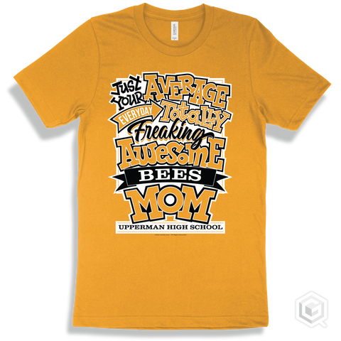 Bee Gold T-shirt - Just Your Average Upperman High School Bees Mom Design