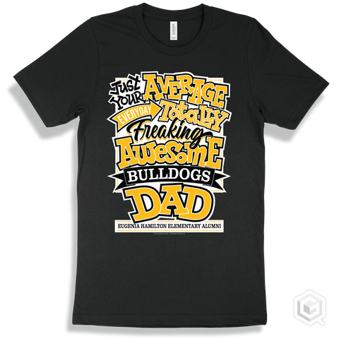 Bulldog Black T-shirt - Just Your Average Eugenia Hamilton Elementary Alumni Bulldogs Dad Design