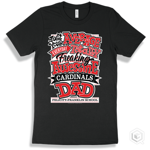 Cardinal Black T-shirt - Just Your Average Felicity-Franklin School Cardinals Dad Design