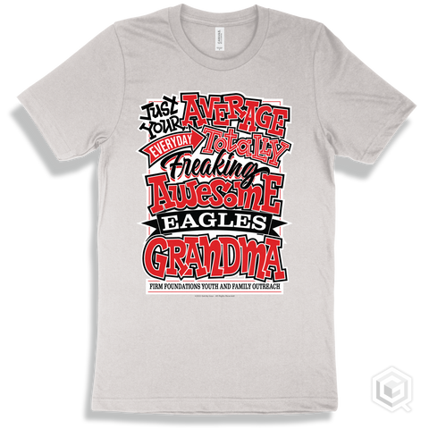 Eagle White T-shirt - Just Your Average Firm Foundations Youth and Family Outreach Eagles Grandma Design