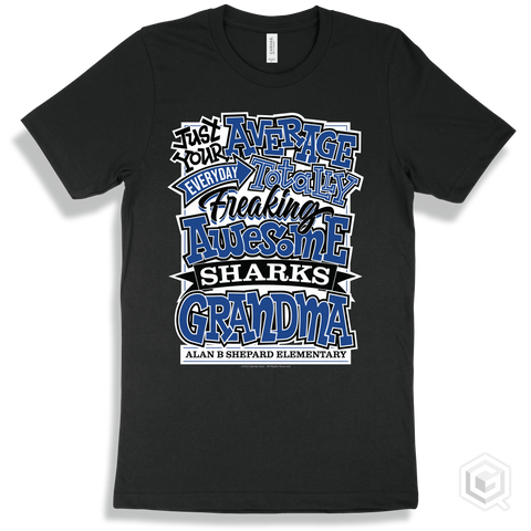 Shark Black T-shirt - Just Your Average Alan B Shepard Elementary Sharks Grandma Design