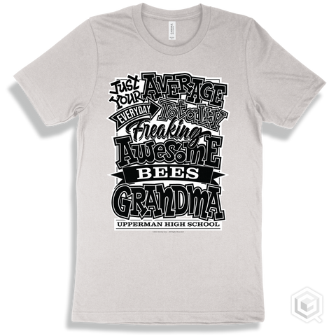 Bee White T-shirt - Just Your Average Upperman High School Bees Grandma Design
