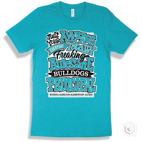 Bulldog Turquoise T-shirt - Just Your Average Eugenia Hamilton Elementary Alumni Bulldogs Principal Design