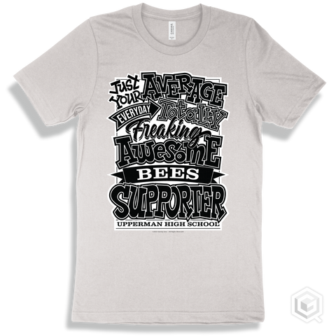 Bee White T-shirt - Just Your Average Upperman High School Bees Supporter Design