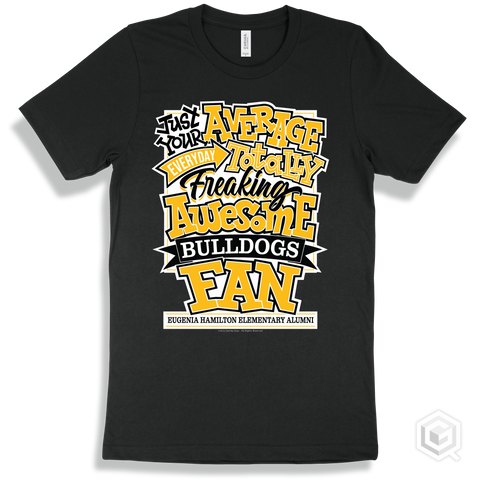Bulldog Black T-shirt - Just Your Average Eugenia Hamilton Elementary Alumni Bulldogs Fan Design
