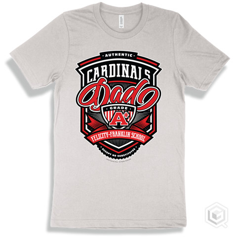 Cardinal White T-shirt - Authentic Grade A Plus Felicity-Franklin School Cardinals Dad Design
