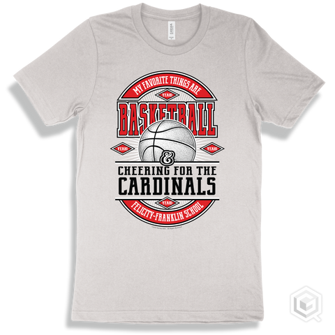 Cardinal White T-shirt - My Favorite Things Are Basketball and Cheering for the Felicity-Franklin School Cardinals Design