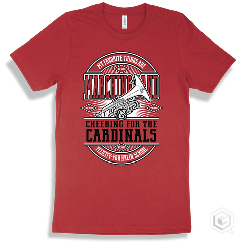 Cardinal Red T-shirt - My Favorite Things Are Marching Band and Cheering for the Felicity-Franklin School Cardinals Design