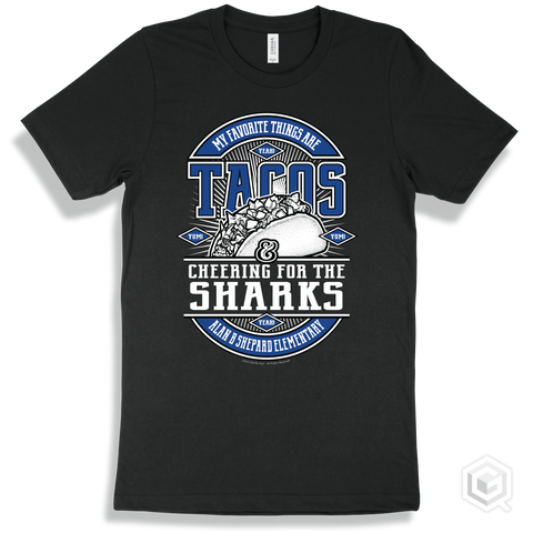 Shark Black T-shirt - My Favorite Things Are Tacos and Cheering for the Alan B Shepard Elementary Sharks Design