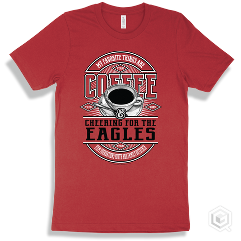 Eagle Red T-shirt - My Favorite Things Are Coffee and Cheering for the Firm Foundations Youth and Family Outreach Eagles Design