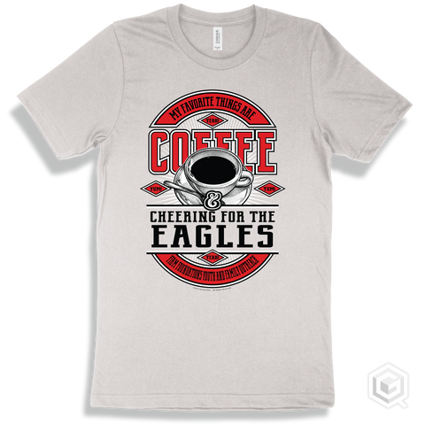 Eagle White T-shirt - My Favorite Things Are Coffee and Cheering for the Firm Foundations Youth and Family Outreach Eagles Design