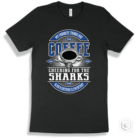 Shark Black T-shirt - My Favorite Things Are Coffee and Cheering for the Alan B Shepard Elementary Sharks Design
