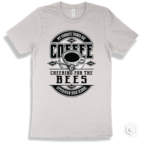 Bee White T-shirt - My Favorite Things Are Coffee and Cheering for the Upperman High School Bees Design