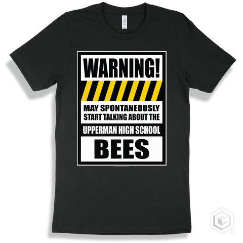 Black T-shirt - May Spontaneously Start Talking About The Upperman High School Bees Design