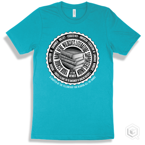 Your School Name Here Wildcats Literature Enthusiasts Union Design - Turquoise T-shirt