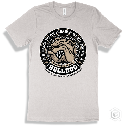 La Porte High School Bulldogs White T-Shirt - Hard To Be Humble Football Design