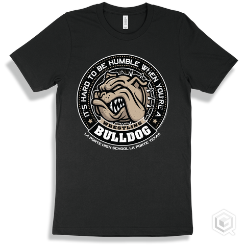 La Porte High School Bulldogs Black T-Shirt - Hard To Be Humble Wrestling Design