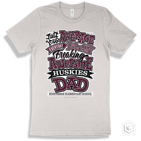 Husky White T-shirt - Just Your Average Sunnymede Elementary School Huskies Dad Design
