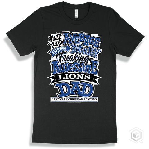 Lion Black T-shirt - Just Your Average Landmark Christian Academy Lions Dad Design