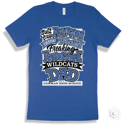 Wildcat True Royal T-shirt - Just Your Average Oakman High School Wildcats Dad Design