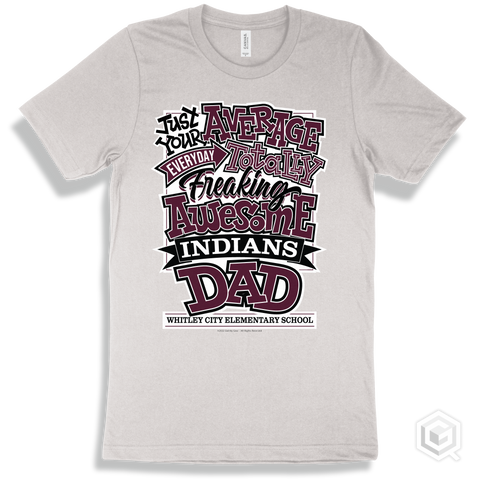 Indian White T-shirt - Just Your Average Whitley City Elementary School Indians Dad Design