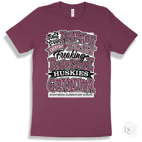 Husky Maroon T-shirt - Just Your Average Sunnymede Elementary School Huskies Grandma Design