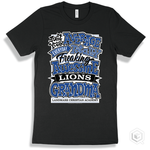 Lion Black T-shirt - Just Your Average Landmark Christian Academy Lions Grandma Design