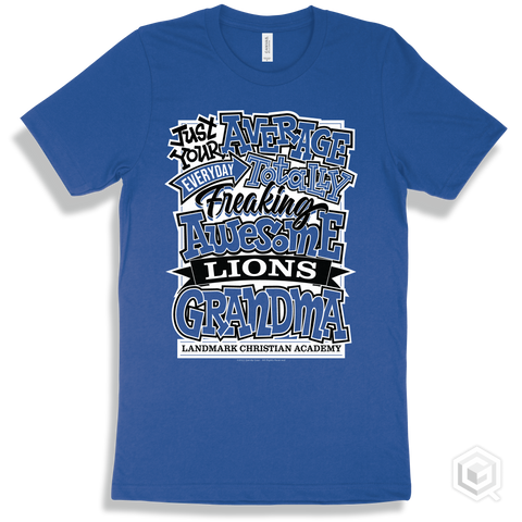 Lion True Royal T-shirt - Just Your Average Landmark Christian Academy Lions Grandma Design