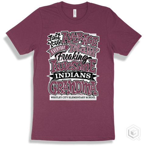 Indian Maroon T-shirt - Just Your Average Whitley City Elementary School Indians Grandma Design
