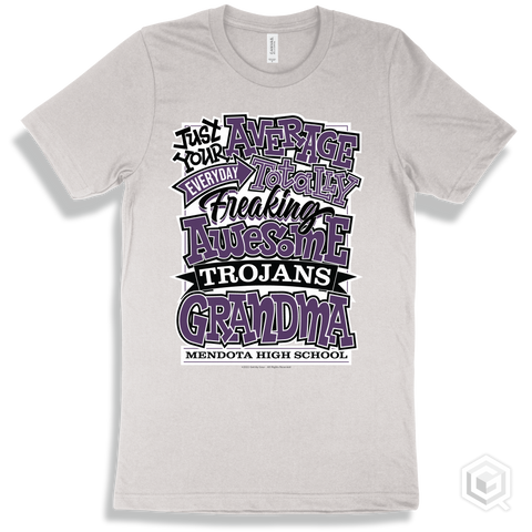 Trojan White T-shirt - Just Your Average Mendota High School Trojans Grandma Design