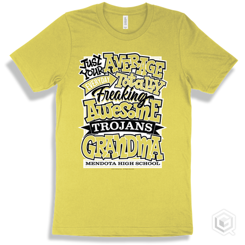 Trojan Yellow T-shirt - Just Your Average Mendota High School Trojans Grandma Design