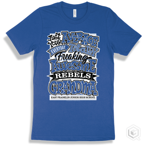 Rebel True Royal T-shirt - Just Your Average East Franklin Junior High School Rebels Grandma Design