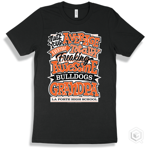 Bulldog Black T-shirt - Just Your Average La Porte High School Bulldogs Grandpa Design