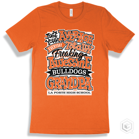 Bulldog Orange T-shirt - Just Your Average La Porte High School Bulldogs Grandpa Design