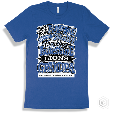 Lion True Royal T-shirt - Just Your Average Landmark Christian Academy Lions Grandpa Design