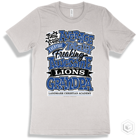 Lion White T-shirt - Just Your Average Landmark Christian Academy Lions Grandpa Design