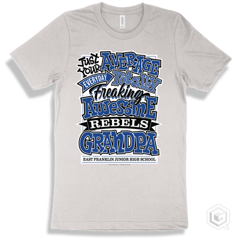 Rebel White T-shirt - Just Your Average East Franklin Junior High School Rebels Grandpa Design