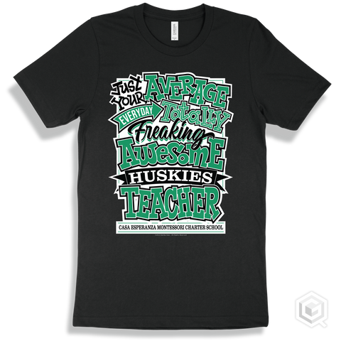 Husky Black T-shirt - Just Your Average Casa Esperanza Montessori Charter School Huskies Teacher Design