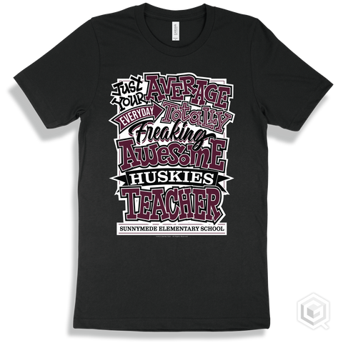 Husky Black T-shirt - Just Your Average Sunnymede Elementary School Huskies Teacher Design