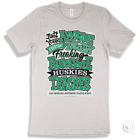 Husky White T-shirt - Just Your Average Casa Esperanza Montessori Charter School Huskies Teacher Design