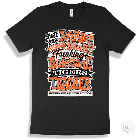 Tiger Black T-shirt - Just Your Average Hopkinsville High School Tigers Teacher Design