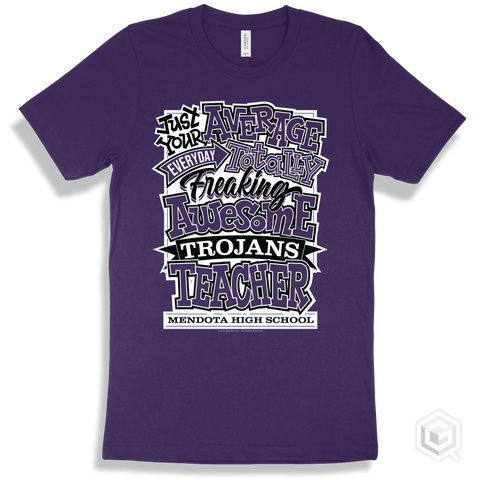 Trojan Team Purple T-shirt - Just Your Average Mendota High School Trojans Teacher Design