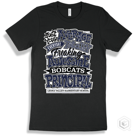 Bobcat Black T-shirt - Just Your Average Leona Valley Elementary School Bobcats Principal Design