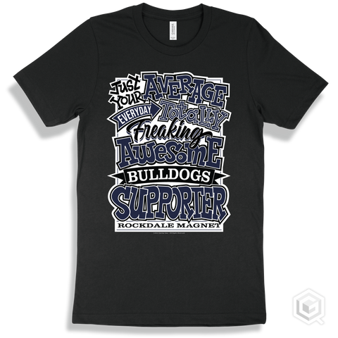 Bulldog Black T-shirt - Just Your Average Rockdale Magnet School for Science and Technology Bulldogs Supporter Design