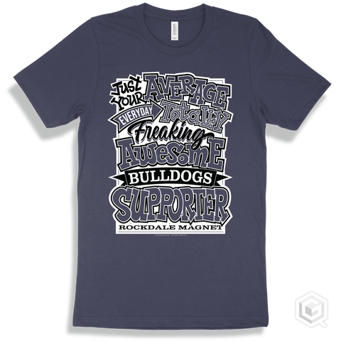 Bulldog Navy T-shirt - Just Your Average Rockdale Magnet School for Science and Technology Bulldogs Supporter Design