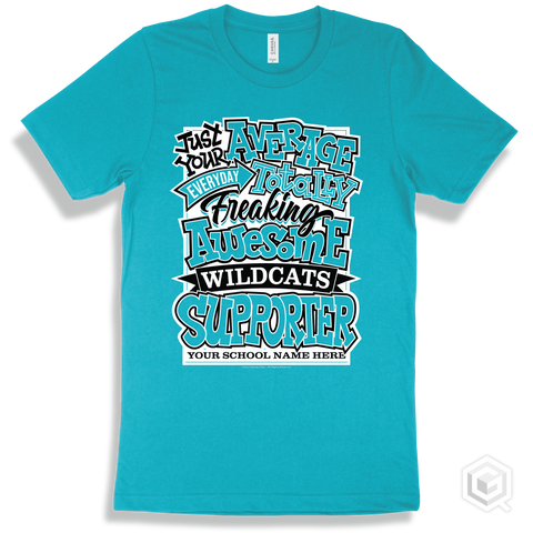 Wildcat Turquoise T-shirt - Just Your Average Your School Name Here Wildcats Supporter Design